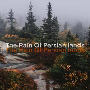 The Rain Of Persian Lands