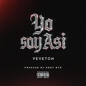 Yo Soy Asi (feat. Remy WTB)