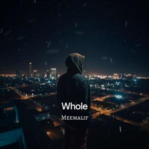 WHOLE (feat. haris.) (Explicit)