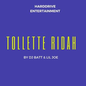 Tollette Ridah (feat. The Brad & DJ Batt) [Explicit]