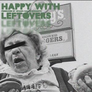 Happy With Leftovers (feat. Nahlé) (Explicit)