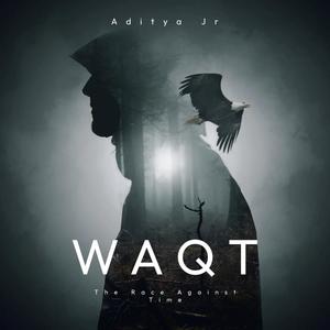 WAQT (feat. Kritik) (Explicit)