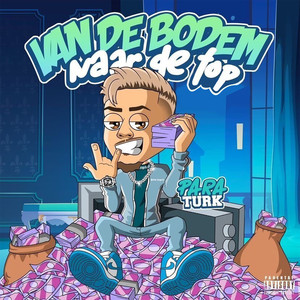 Van De Bodem Naar De Top (Explicit)