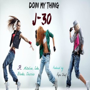 Doin My Thing (feat. Mizalino, Ceke Blonko & Classico) - Single [Explicit]