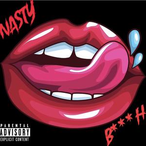 Nasty ***** (Explicit)