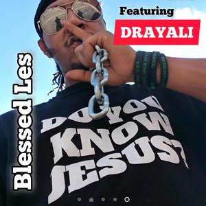 Do You Know Jesus? (feat. Drayali) [Saved Mix]