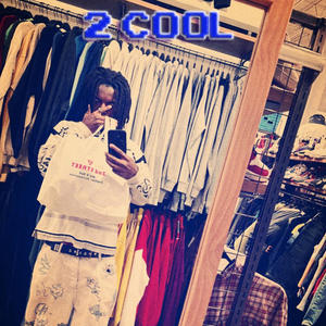 2 cool (Explicit)