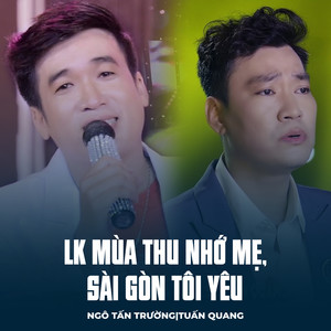 LK Mùa Thu Nhớ Mẹ, Sài Gòn Tôi Yêu