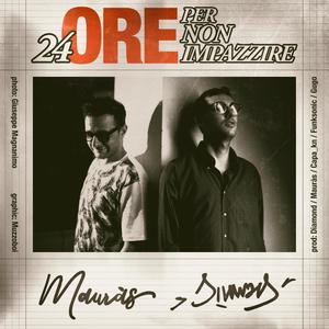 24 Ore - Per non impazzire(feat. Mauràs) (Explicit)