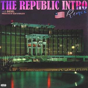 The Republic Intro (Remix) [Explicit]