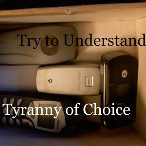 The Tyranny of Choice(feat. Fabian Gonzalez)