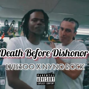 Death Before Dishonor (feat. Nyno Rock) [Explicit]