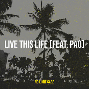 Live This Life (Explicit)