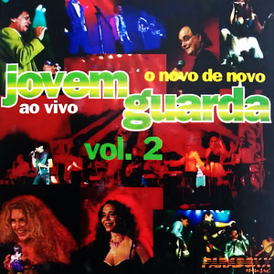 Jovem Guarda – O Novo de Novo, Vol. 2 (Ao Vivo)