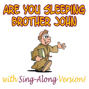 Are You Sleeping Brother John