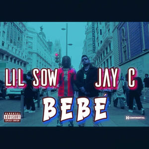 Bebé (feat. Jay C) [Explicit]