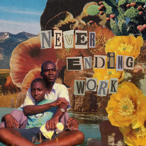 never ending work (Explicit)