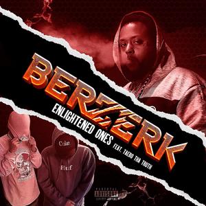 Berzerk (feat. Taebo Tha Truth) (Explicit)