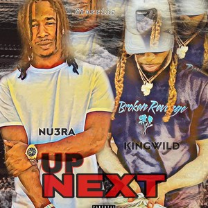 Up Next (feat. King Wild) (Explicit)