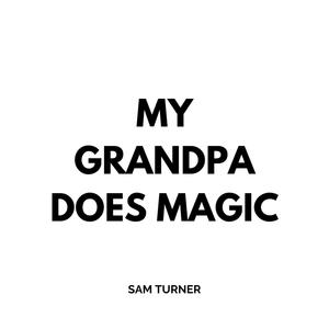 My Grandpa Does Magic (Acoustic Sessions)