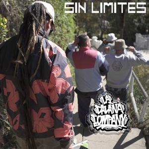 Sin Límites (feat. La Calaña Company & Nokontrol) (Explicit)