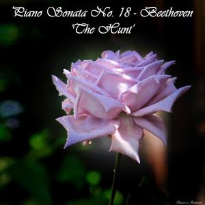 Piano Sonata No. 18 in E-Flat Major, Op. 31 no. 3: 'The Hunt' - Piano Sonata No. 18 in E Flat Major; Op. 31 no. 3: II. Scherzo, Allegretto vivace