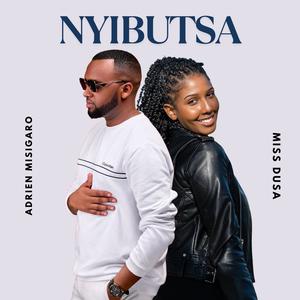 NYIBUTSA (feat. MISS DUSA)