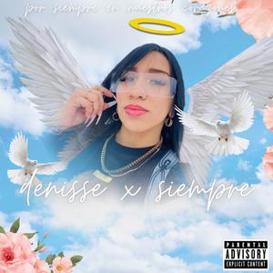 Denisse x siempre
