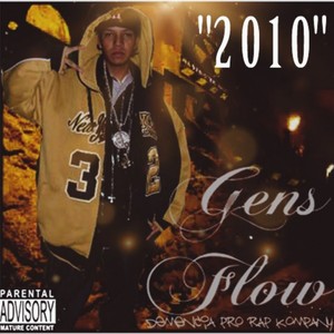 Gens Flow 2010 (Explicit)