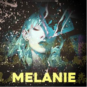 MELANIE (Explicit)