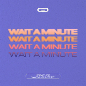 Wait A Minute (Edit)