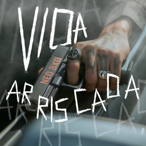 Vida Arriscada (Explicit)