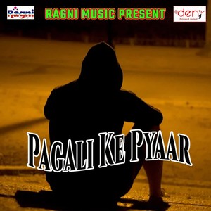 Pagali Ke Pyaar