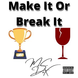 Make It or Break It (Explicit)