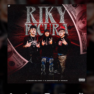RIKY RICURA (feat. Lamelodiadelhampa & Renaglock)