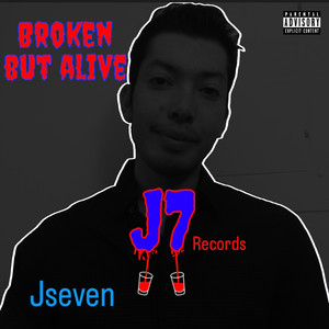 Broken but Alive (Explicit)