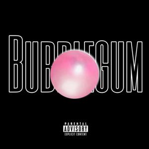 BUBBLEGUM (feat. Lmb.zaza) (Explicit)