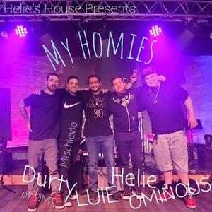 My Homies (feat. LUIE, DMT & OMNIOUS) [Explicit]