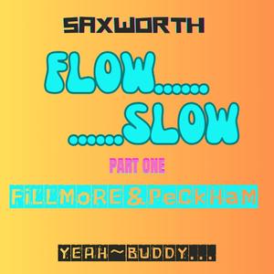 Flow Slow 1