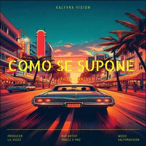COMO SE SUPONE (feat. HAN-Z) (Explicit)