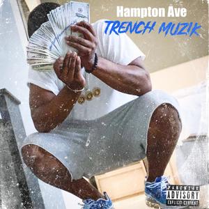 Trench Muzik (Explicit)