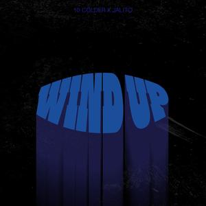 Wind Up (Explicit)