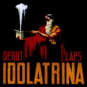 Idolatrina (Explicit)