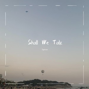 Shall We Talk (Live)