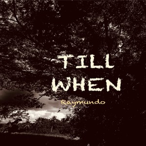 Till When (Acoustic Version)