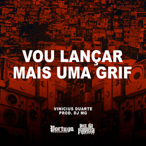 Vou Lançar Mais uma Grif (Explicit)