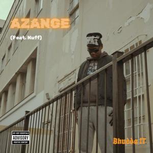 Azange (feat. Nuff) (Explicit)