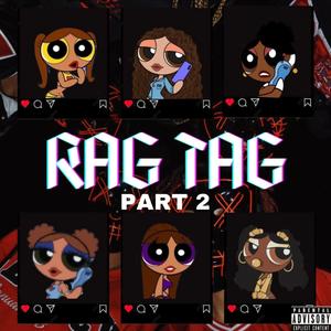 Rag Tag 2.0 (feat. Mula Jai, G Mack, Cinco, Big Seven & Kesi) (Explicit)