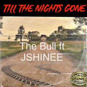 Till The Night's Gone (feat. JSHINEE)