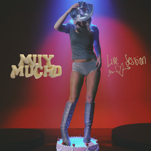 MUY MUCHO: live session (Explicit)